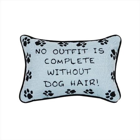 MANUAL WOODWORKERS & WEAVERS Manual Woodworkers and Weavers TWNOID No Outfit Is Complete Without Dog Hair Tapestry Word Pillow Jacquard Woven Fashionable Design 8.5 X 12.5 in. Poly Blend TWNOID